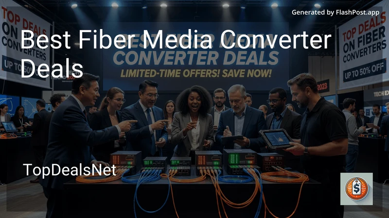10 Best Fiber Media Converter Deals in 2026 preview