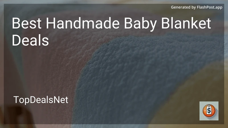 6 Best Handmade Baby Blanket Deals in 2026 preview