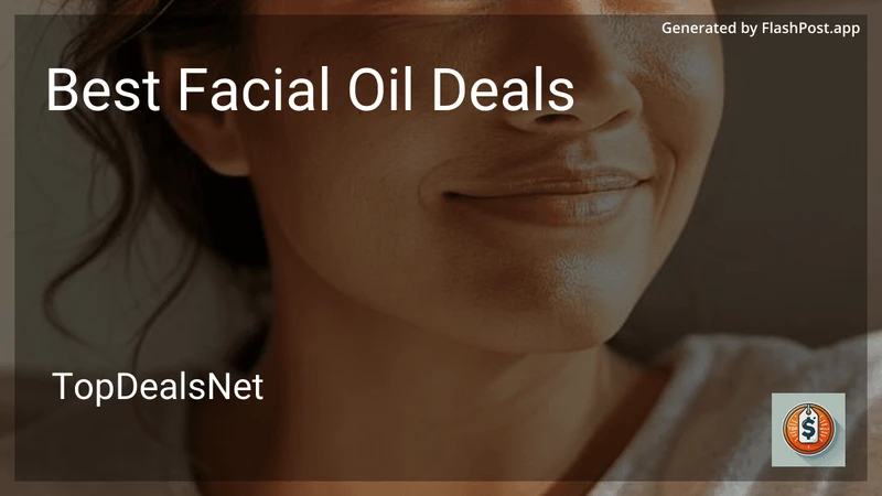8 Best Facial Oil Deals in 2026 preview