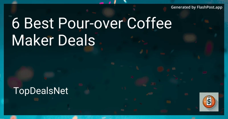 6 Best Pour-over Coffee Maker Deals in 2026 preview