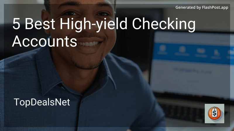 5 Best High-yield Checking Accounts in 2026 preview