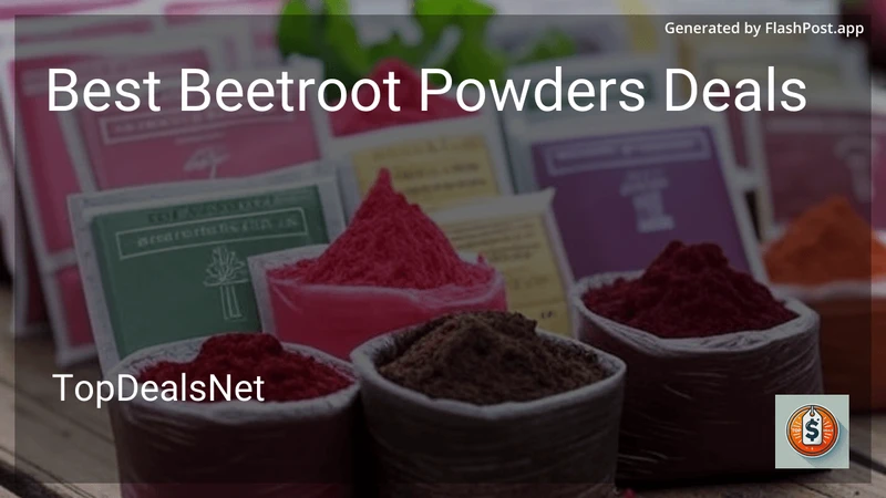 8 Best Beetroot Powders Deals in 2026 preview