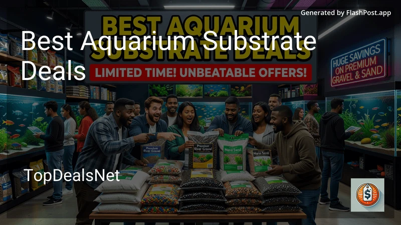 0 Best Aquarium Substrate Deals in 2026 preview