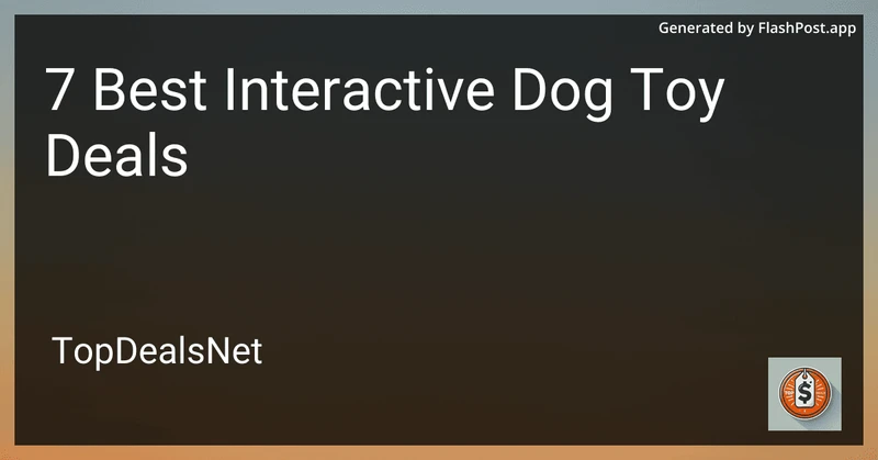 7 Best Interactive Dog Toy Deals in 2026 preview