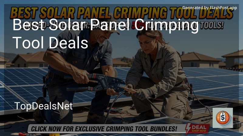 6 Best Solar Panel Crimping Tool Deals in 2026 preview