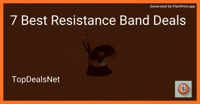 7 Best Resistance Band Deals in 2026 preview