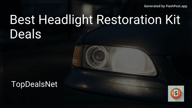 6 Best Headlight Restoration Kit Deals in 2026 preview