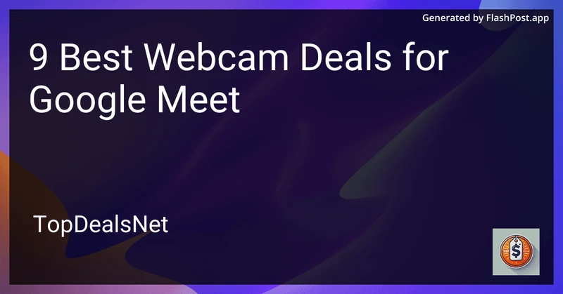 9 Best Webcam Deals for Google Meet in 2026 preview