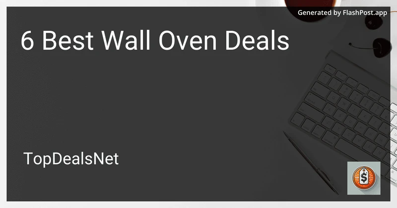 6 Best Wall Oven Deals in 2026 preview