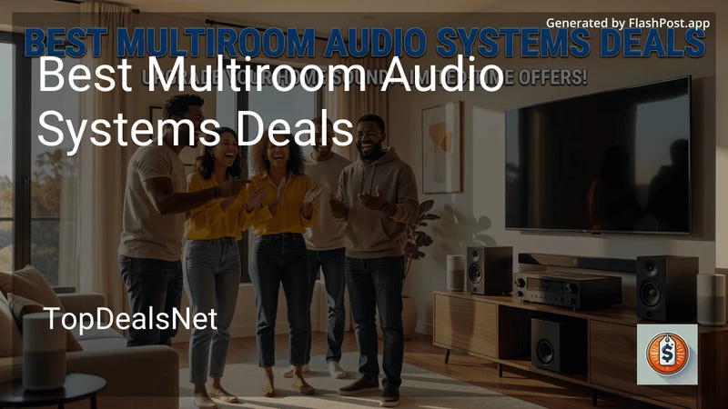 8 Best Multiroom Audio Systems Deals in 2026 preview