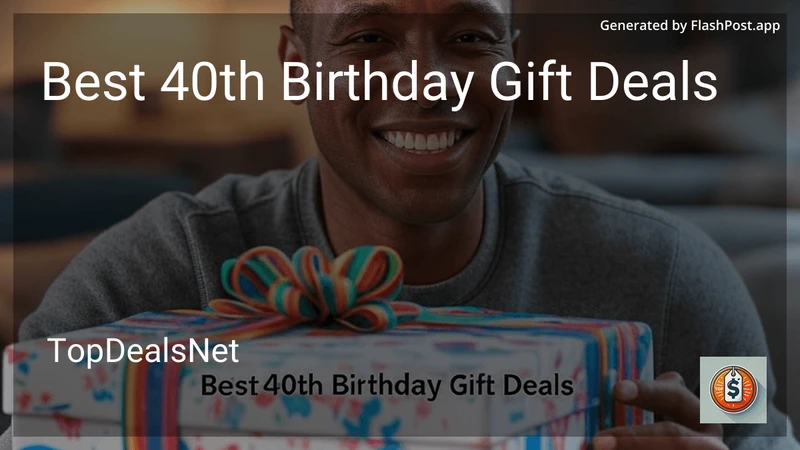 9 Best 40th Birthday Gift Deals in 2026 preview