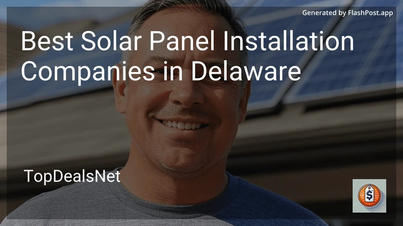 3 Best Solar Panel Installation Companies in Delaware in 2026 preview
