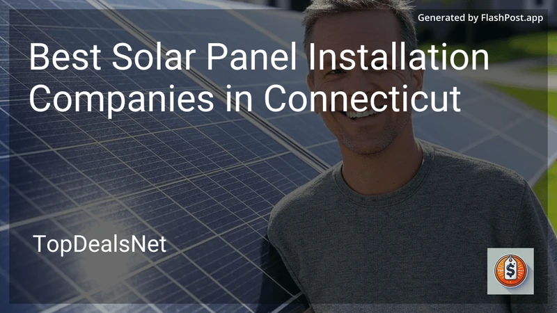 4 Best Solar Panel Installation Companies in Connecticut in 2026 preview