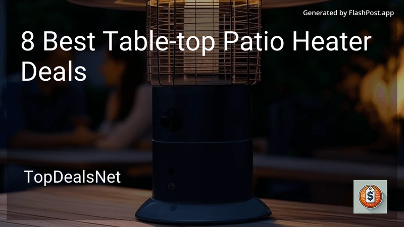 8 Best Table-top Patio Heater Deals in 2026 preview