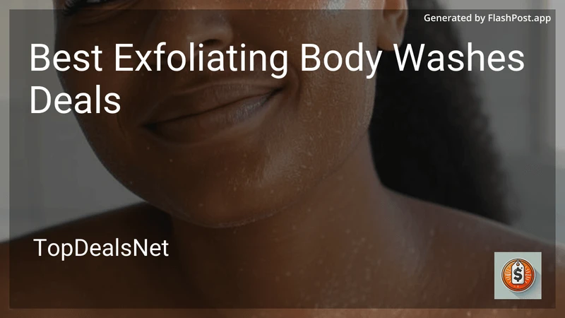 9 Best Exfoliating Body Washes Deals in 2026 preview