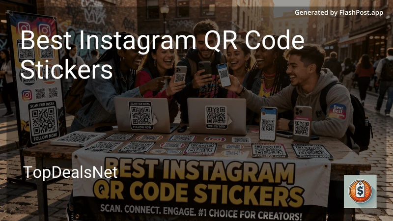 7 Best Instagram QR Code Stickers in 2026 preview