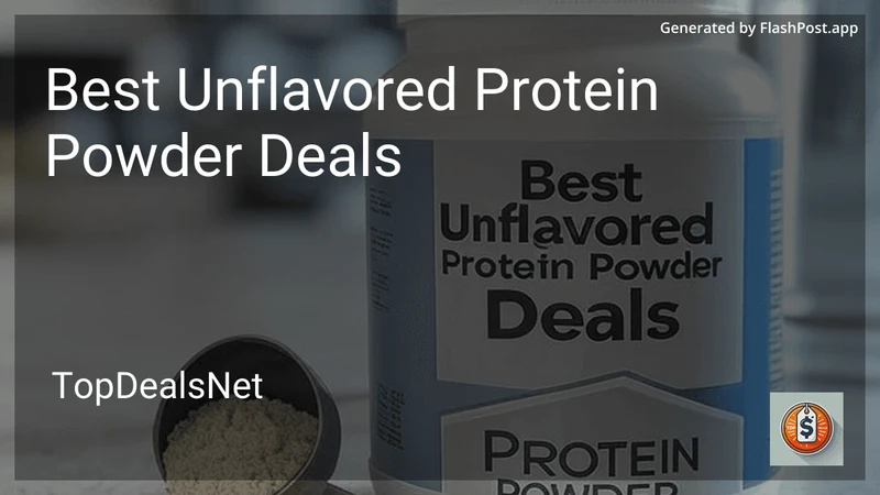 10 Best Unflavored Protein Powder Deals in 2026 preview