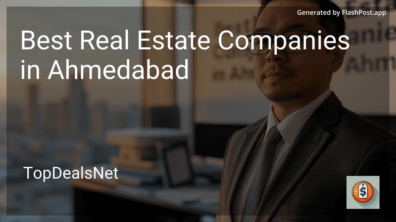 4 Best Real Estate Companies in Ahmedabad in 2026 preview
