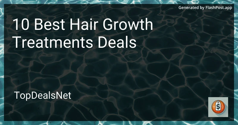 10 Best Hair Growth Treatments Deals in 2026 preview