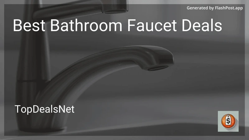 10 Best Bathroom Faucet Deals in 2026 preview