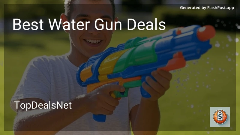 8 Best Water Gun Deals in 2026 preview