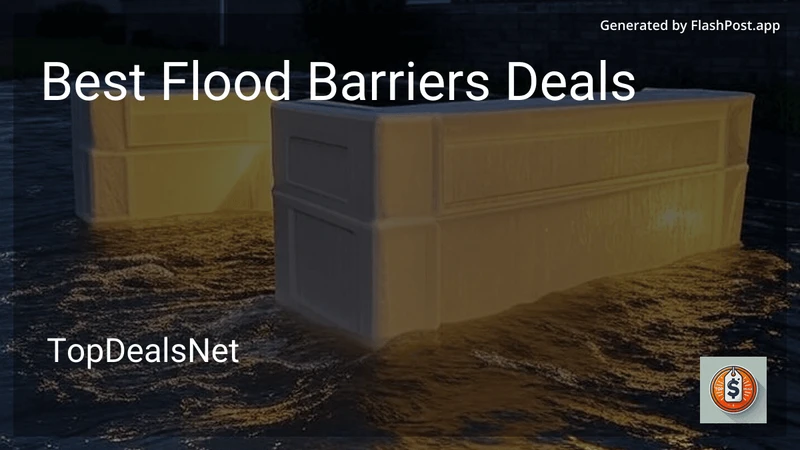 6 Best Flood Barriers Deals in 2026 preview