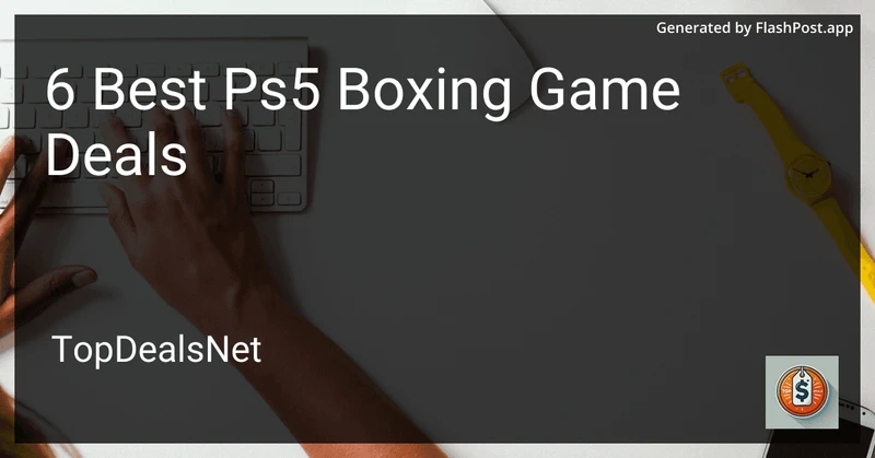 6 Best PS5 Boxing Game Deals in 2026 preview