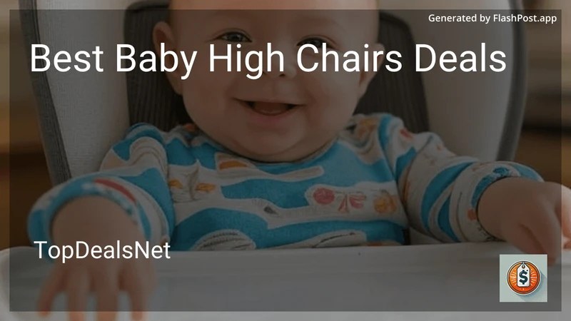 7 Best Baby High Chairs Deals in 2026 preview