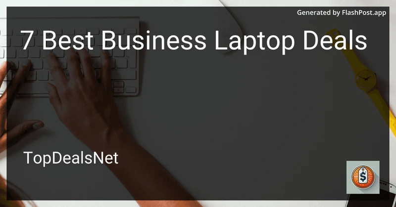 7 Best Business Laptop Deals in 2026 preview