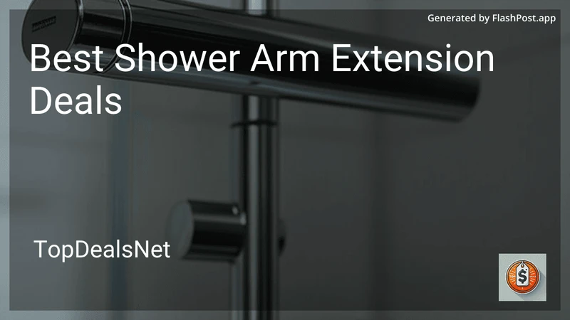 10 Best Shower Arm Extension Deals in 2026 preview