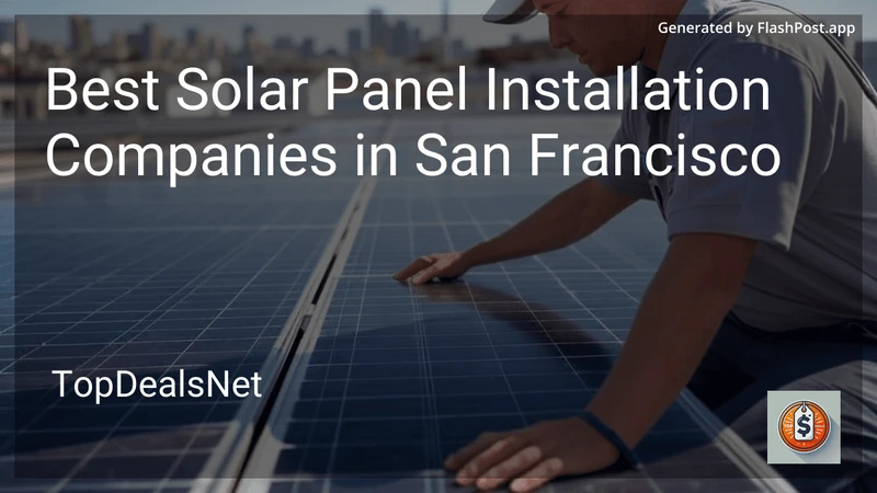 6 Best Solar Panel Installation Companies in San Francisco in 2026 preview