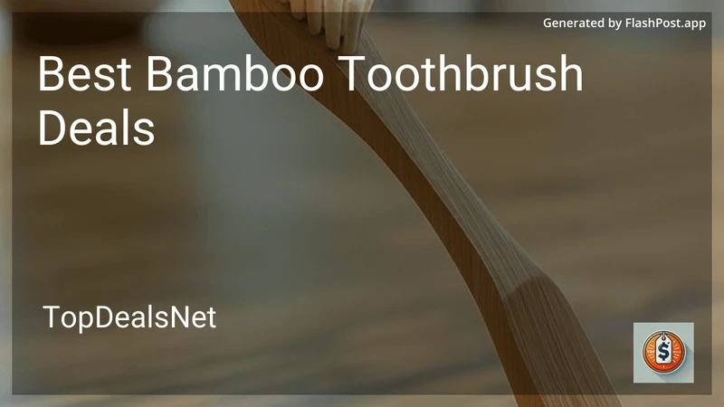 8 Best Bamboo Toothbrush Deals in 2026 preview