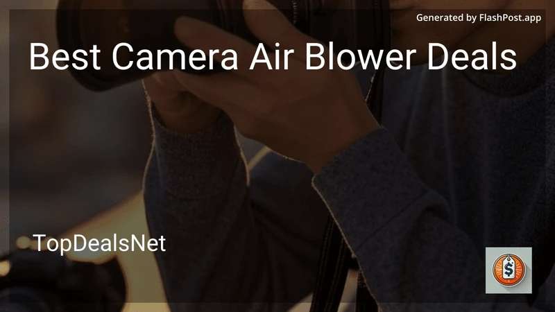 7 Best Camera Air Blower Deals in 2026 preview