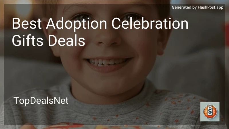 7 Best Adoption Celebration Gifts Deals in 2026 preview