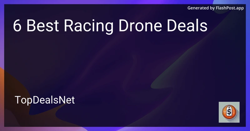 6 Best Racing Drone Deals in 2026 preview