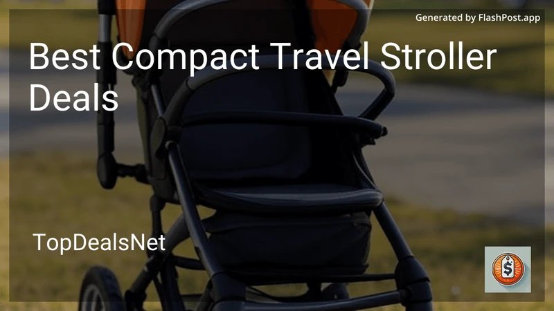 10 Best Compact Travel Stroller Deals in 2026 preview