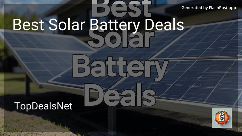 10 Best Solar Battery Deals in 2026 preview
