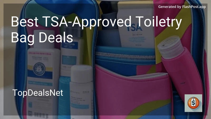 8 Best TSA-Approved Toiletry Bag Deals in 2026 preview