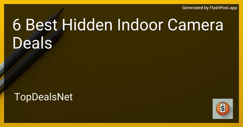 6 Best Hidden Indoor Camera Deals in 2026 preview