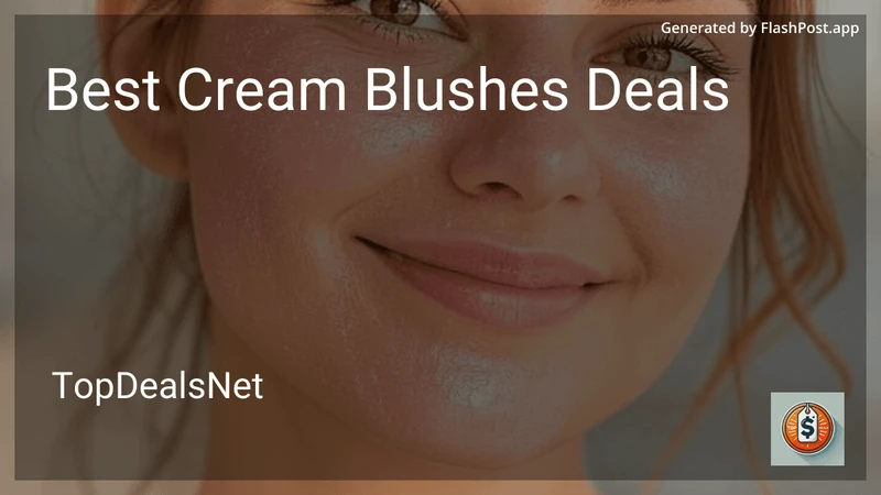 10 Best Cream Blushes Deals in 2026 preview