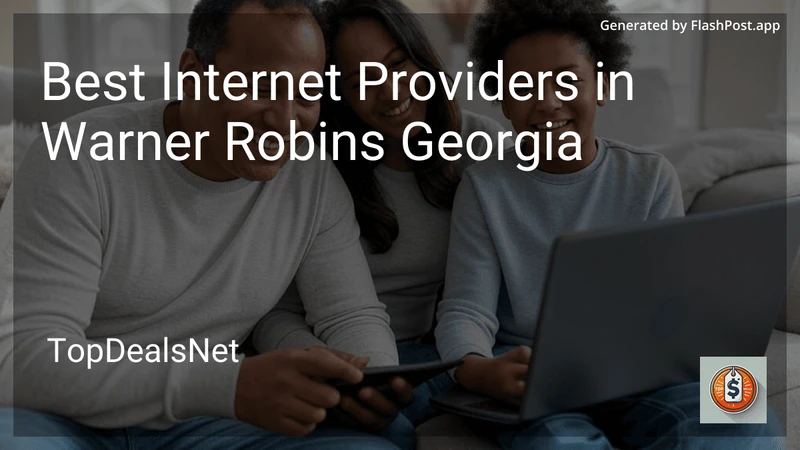 5 Best Internet Providers in Warner Robins Georgia in 2026 preview