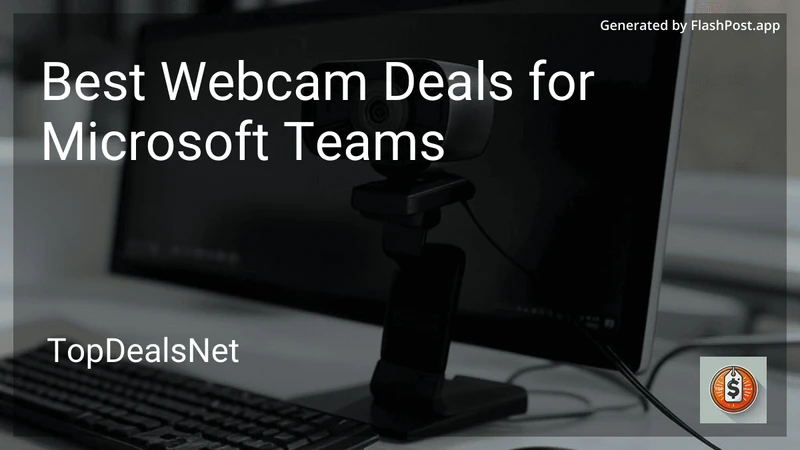8 Best Webcam Deals for Microsoft Teams in 2026 preview