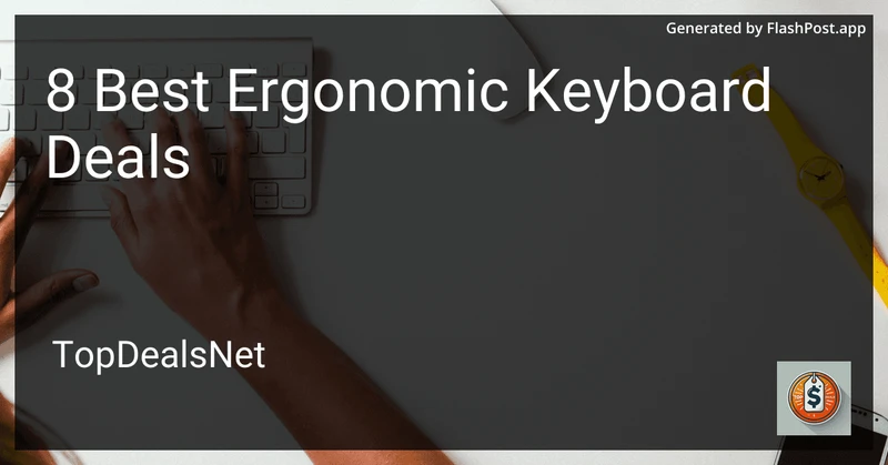 8 Best Ergonomic Keyboard Deals in 2026 preview