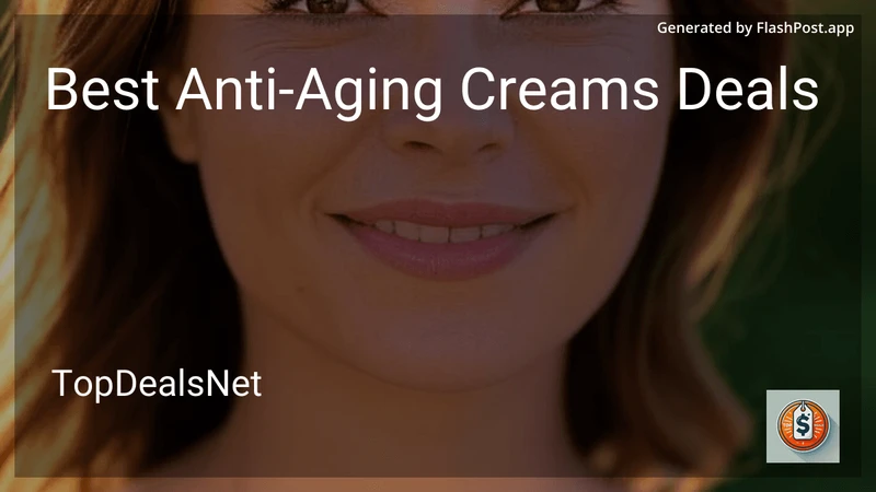 7 Best Anti-Aging Creams Deals in 2026 preview