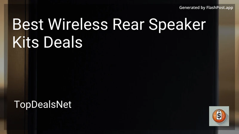 7 Best Wireless Rear Speaker Kits Deals in 2026 preview