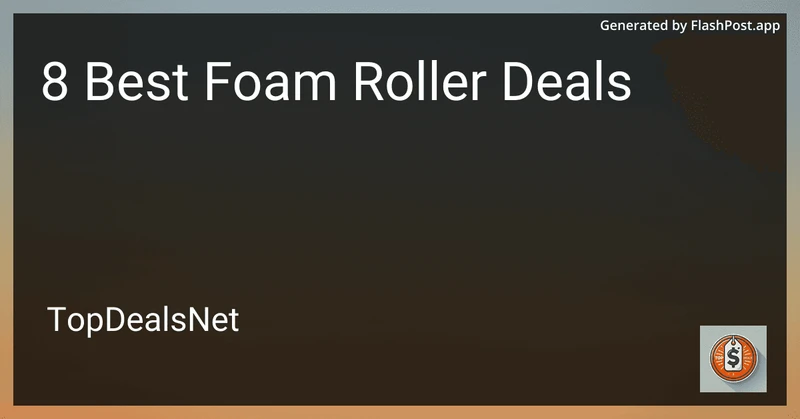 8 Best Foam Roller Deals in 2026 preview
