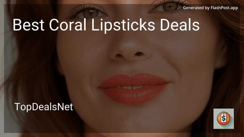 8 Best Coral Lipsticks Deals in 2026 preview