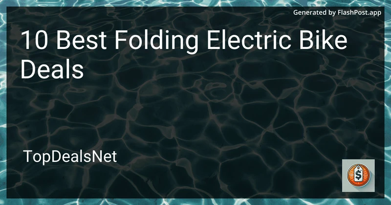 10 Best Folding Electric Bike Deals in 2026 preview