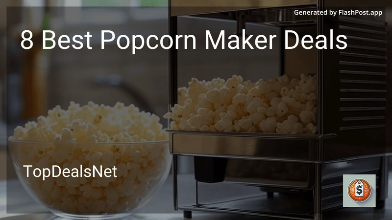 8 Best Popcorn Maker Deals in 2026 preview