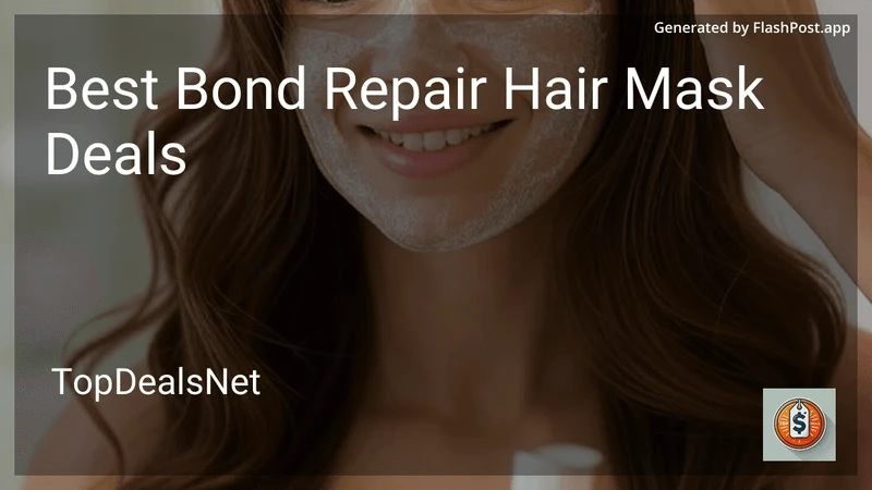 9 Best Bond Repair Hair Mask Deals in 2026 preview